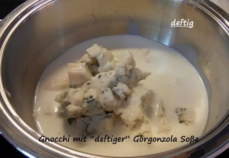 Gnocchi mit "deftiger" Gorgonzola Soße