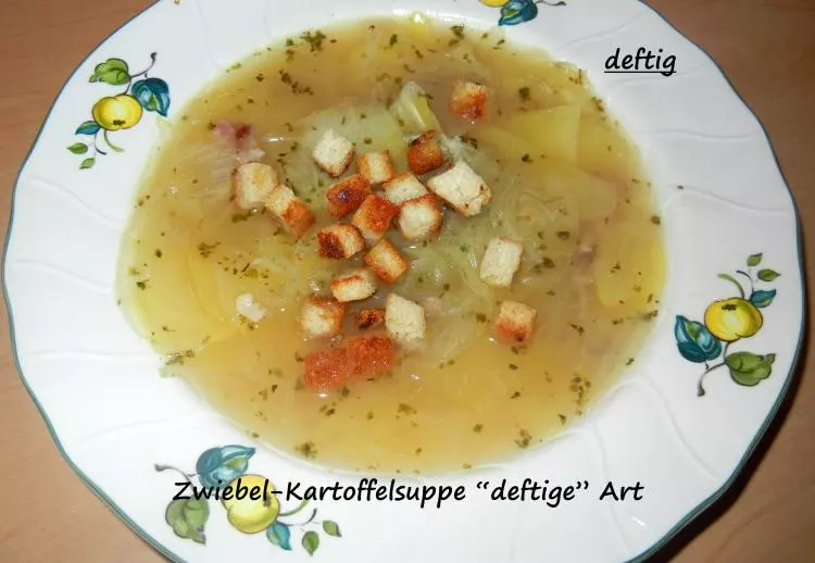 Zwiebel-Kartoffelsuppe "deftige"Art