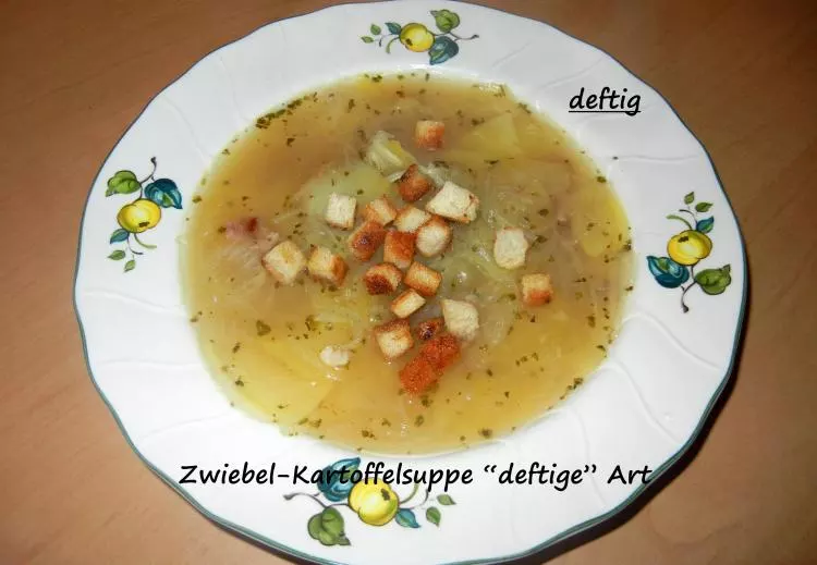 Zwiebel-Kartoffelsuppe "deftige"Art