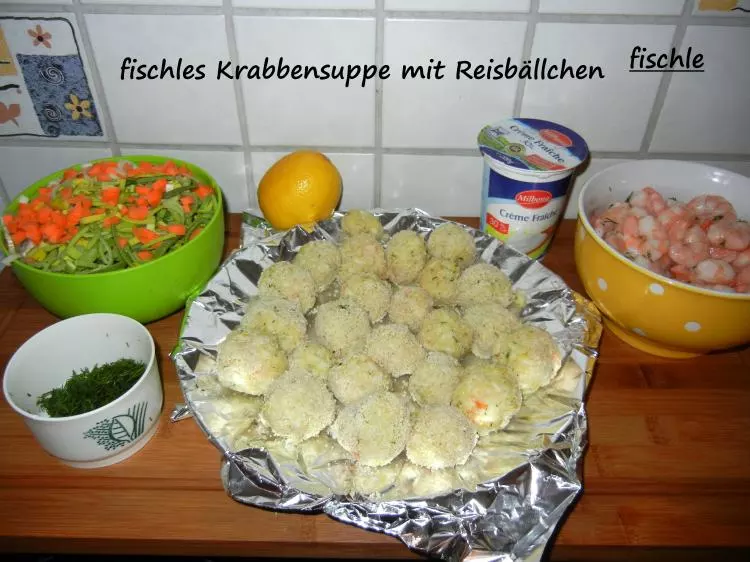 fischle`s Krabbensuppe mit Reisbällchen